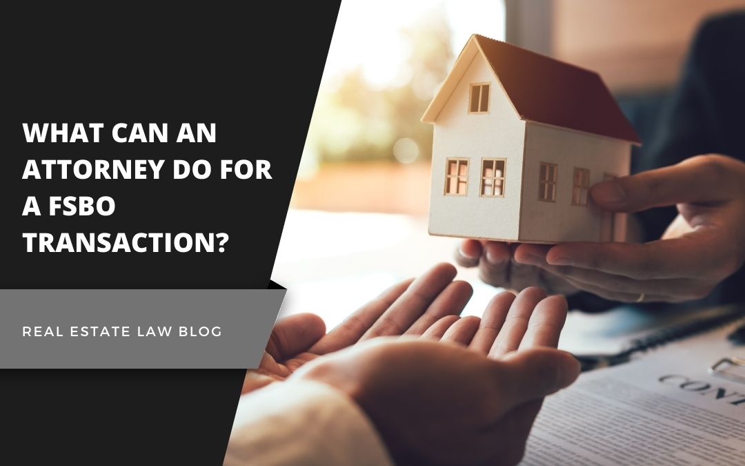 What Can An Attorney Do for a FSBO Transaction?